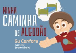 MINHA CAMINHA DE ALGODÃO / Su Canfora