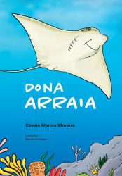 DONA ARRAIA / Cássia Marina Moreira