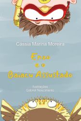 ENZO E O BAIACU ASSUSTADO / Cassia Marina Moreira