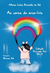 AS CORES DO ARCO-ÍRIS / Afonso Celso Brandão de Sá