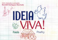 IDEIA VIVA! / Rossidê Rodrigues Machado