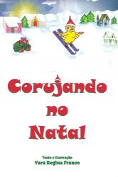 CORUJANDO NO NATAL / Yara Regina Franco