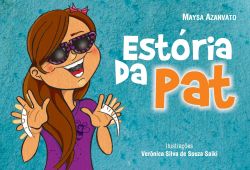ESTÓRIA DA PAT / Maysa Azanvato