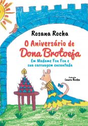 O ANIVERSÁRIO DE DONA BROTOEJA / Rosana Rocha