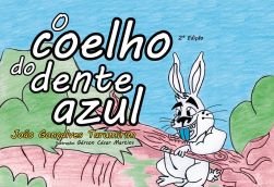 O COELHO DO DENTE AZUL / João Gonçalves Tarumirim