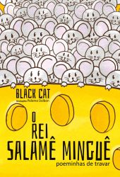 O REI SALAMÊ MINGUÊ / Black Cat