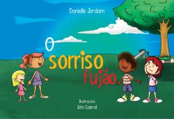 O SORRISO FUJÃO / Danielle Jordam