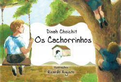 OS CACHORRINHOS / Dinah Choichit