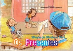 OS PRESENTES / Silvana de Oliveira e Silva