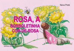 ROSA, A BORBOLETINHA COR-DE-ROSA / Neiva Preté