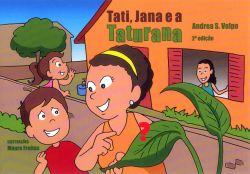 TATI, JANA E A TATURANA / Andrea S. Volpe 