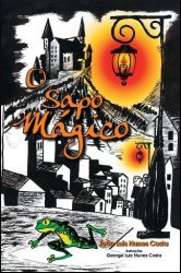  O SAPO MÁGICO / João Luis Nunes Costa