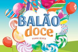 BALÃO DOCE / Evani Alves
